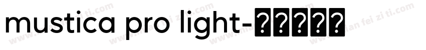 mustica pro light字体转换